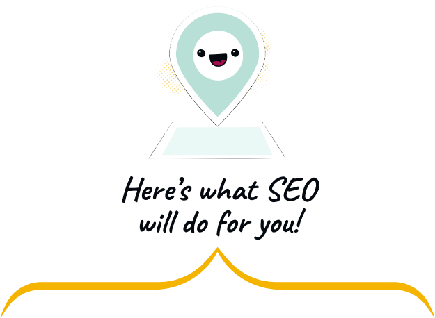 here's what seo will do for you